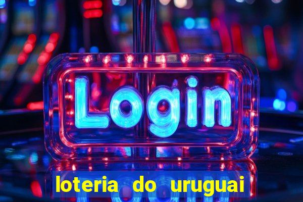 loteria do uruguai 21 horas